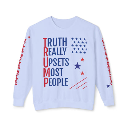 "Truth Really Upsets Most People" Sweatshirt